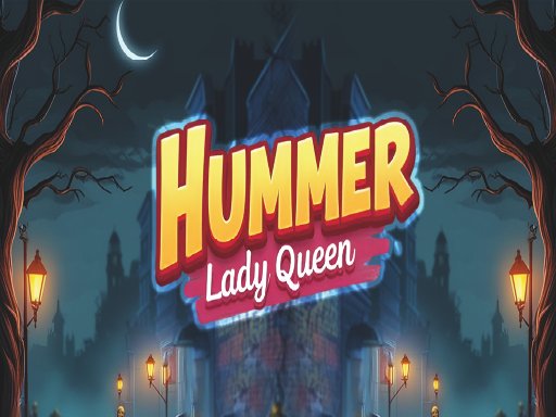 Hummer Lady Queen