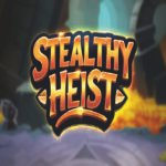 Stealthy Heist